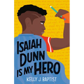 Isaiah Dunn Is My Hero - Paperback