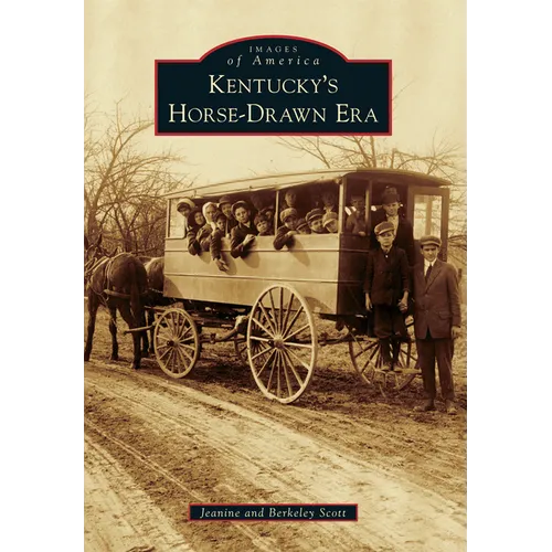 Kentucky's Horse-Drawn Era