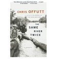 The Same River Twice: A Memoir - Paperback
