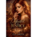 Defeated by Justice