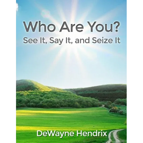 Who Are You?: See It, Say It, and Seize It - Paperback