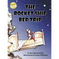 The Rocket Ship Bed Trip - Hardcover