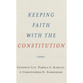 Keeping Faith with the Constitution - Hardcover