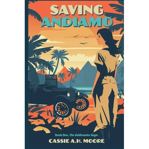 Saving Andiamo: Book One, The Gallivanter Saga - Paperback