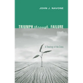 Triumph Through Failure - Paperback