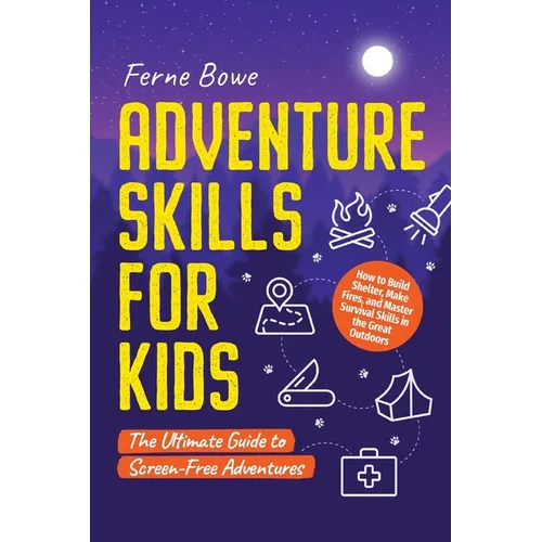 Adventure Skills for Kids - Paperback