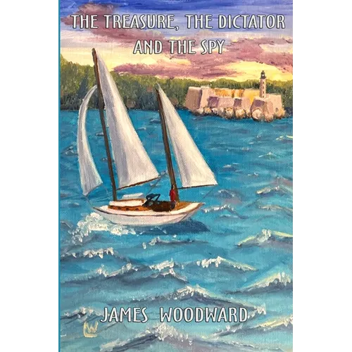 The Treasure, the Dictator and the Spy - Paperback