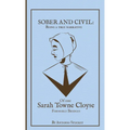 Sober and Civil: Being a true narrative of one Sarah Towne Cloyse, formerly Bridges
