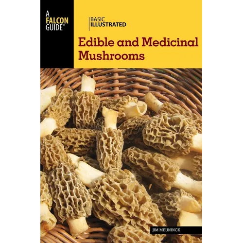 Basic Illustrated Edible and Medicinal Mushrooms - Paperback