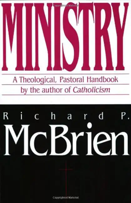 Ministry: A Theological, Pastoral Handbook - Paperback