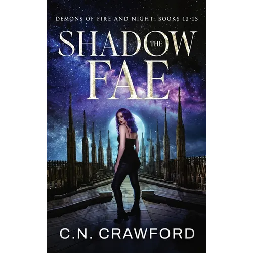 The Shadow Fae: Books 12-15 - Hardcover