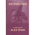 Entrenched - Paperback