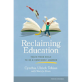 Reclaiming Education: Teach Your Child to Be a Confident Learner - Paperback