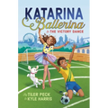 Katarina Ballerina & the Victory Dance - Hardcover