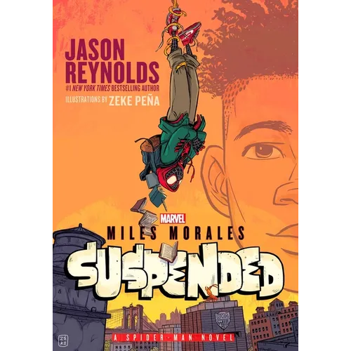 Miles Morales Suspended: A Spider-Man Novel - Hardcover