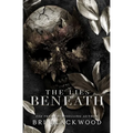 The Lies Beneath: A Dark Forbidden Gothic Romance - Paperback