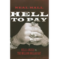 Hell to Pay: Hells Angels vs. the Million-Dollar Rat - Paperback