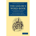 The Sailor's Word-Book: An Alphabetical Digest of Nautical Terms