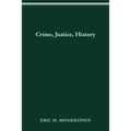 Crime, Justice, History - Paperback