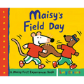 Maisy's Field Day: A Maisy First Experiences Book - Paperback