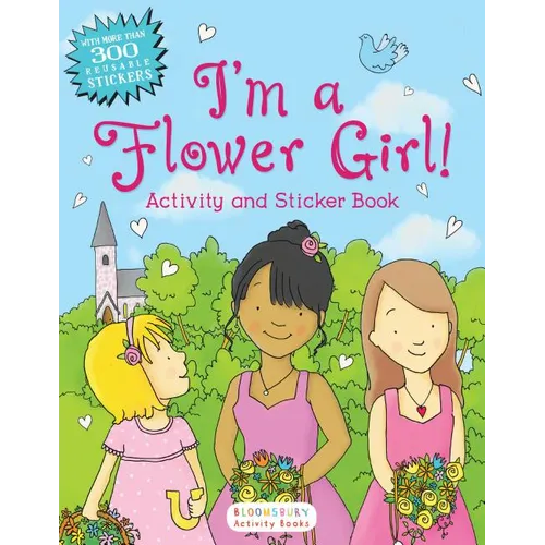 I'm a Flower Girl!: Activity and Sticker Book - Paperback
