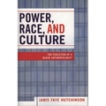 Power, Race, and Culture: The Evolution of a Black Anthropologist