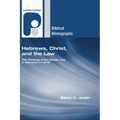 Hebrews, Christ, and the Law - Paperback