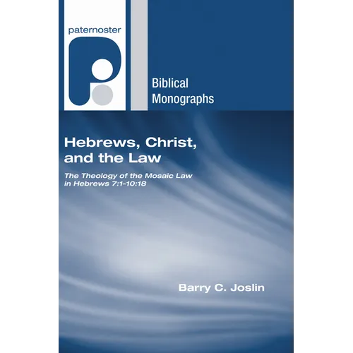 Hebrews, Christ, and the Law - Paperback