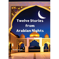 Tweleve Stories from Arabian Nights - Paperback