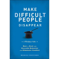 Make Difficult People Disappear - Hardcover