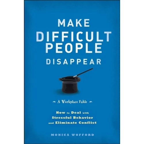 Make Difficult People Disappear - Hardcover