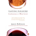 Tasting Pleasure: Confessions of a Wine Lover - Paperback