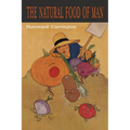 The Natural Food of Man - Paperback