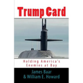 Trump Card: Holding America's Enemies at Bay