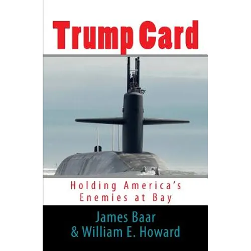 Trump Card: Holding America's Enemies at Bay