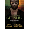 American Gunner 2: Civil Liberties - Paperback