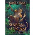 Masks of the Miscam - Hardcover