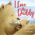 I Love My Daddy - Board Book