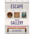 Escape from the Gallery: An Entertaining Art-Based Escape Room Puzzle Experience - Paperback