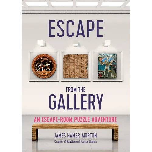 Escape from the Gallery: An Entertaining Art-Based Escape Room Puzzle Experience - Paperback