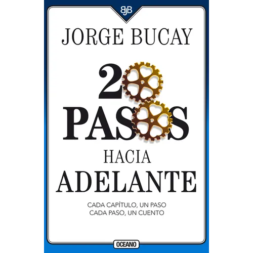 20 Pasos Hacia Adelante: Cada Capítulo, Un Paso Cada Paso, Un Cuento - Paperback