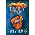 Deadly Arms - Paperback