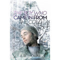 The Boy Who Came In From the Cold - Paperback