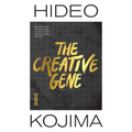 The Creative Gene: How Books, Movies, and Music Inspired the Creator of Death Stranding and Metal Gear Solid - Hardcover