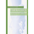 Building Trust: The First Step to Successful Project Management - Paperback
