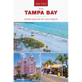 Day Trips(r) from Tampa Bay: Getaway Ideas for the Local Traveler