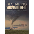 Reshaping the Tornado Belt: The June 16, 1887, Grand Forks/East Grand Forks Tornado