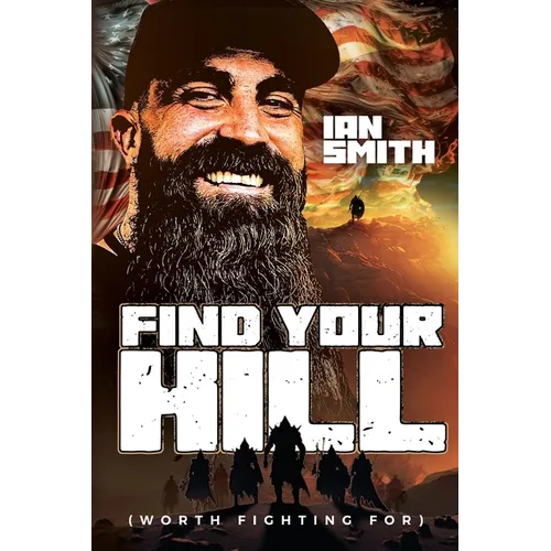 Find Your Hill: Worth Fighting For