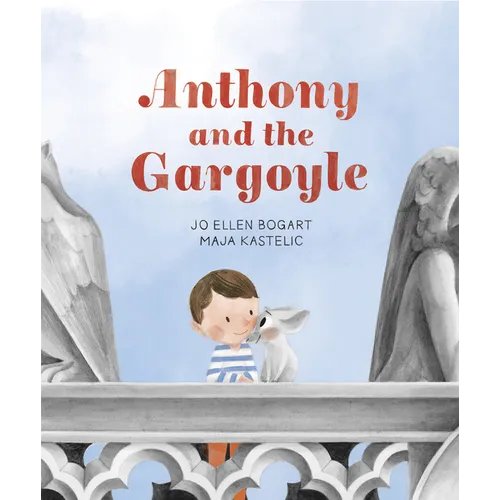 Anthony and the Gargoyle - Hardcover