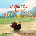 Turkey's Thanksgiving Adventure - Paperback